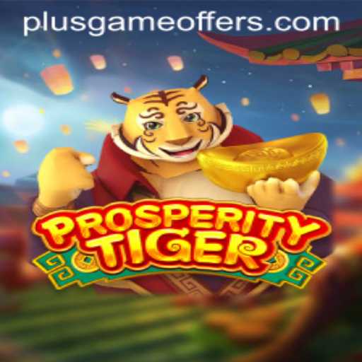 Unleashing Adventure with ProsperityTiger: A Plusgame Extravaganza
