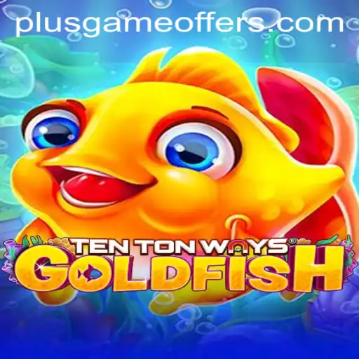 Explore the Exciting World of TenTonWaysGoldfish: An Insightful Guide on How to Play Plusgame